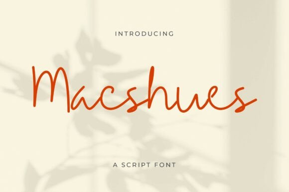 Macshues Font: Adding Handwritten Elegance to Brand Identity