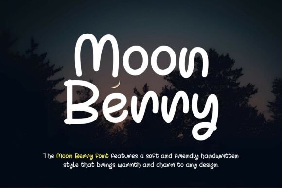 Moon Berry Font Review: Friendly Type for Campaigns